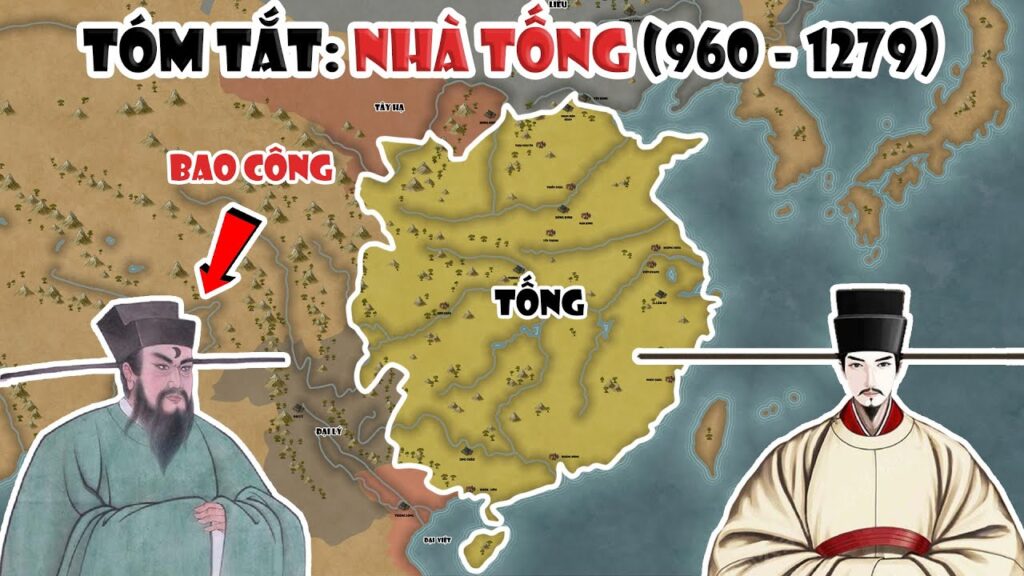 Tóm tắt: Nhà Tống (960 – 1279) | Từ khi thâu tóm Trung Quốc đến khi bị Đại Kim và Mông Cổ tiêu diệt